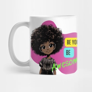 Be You Be Awesome Mug